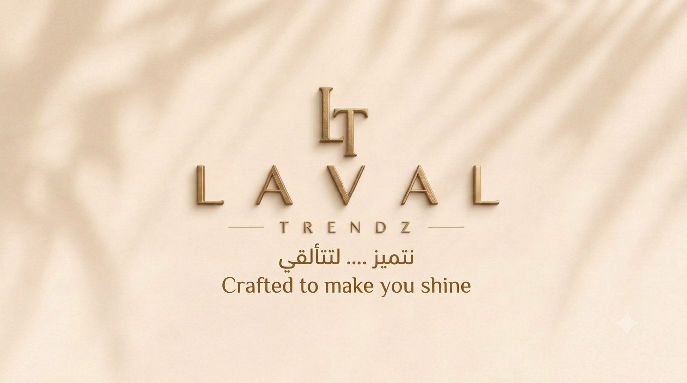 Laval Trendz — نتميز.... لتتألقي / Crafted to make you shine